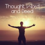 thought word & deed