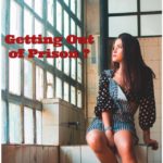 getting out of prison